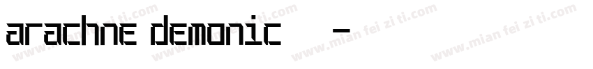 arachne demonic字体下载字体转换